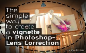 Thumbnail image: The simple way to create a vignette in Photoshop - Lens Correction-min