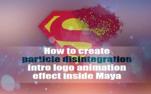 How to create particle disintegration intro logo animation effect inside Maya