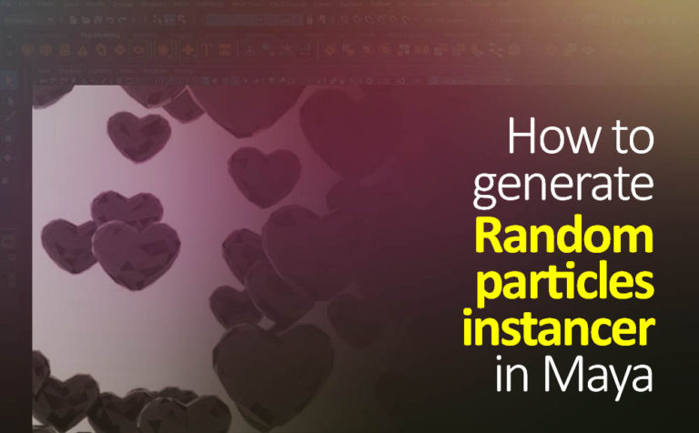 How to generate random instancer particle in Maya_NEW