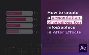 How to create a presentation of progress bar infographics in After Effects