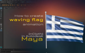 How to create waving flag animation (nCloth) in Autodesk Maya