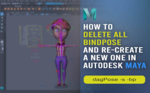 How to delete all bindpose and re-create a new one in Autodesk Maya