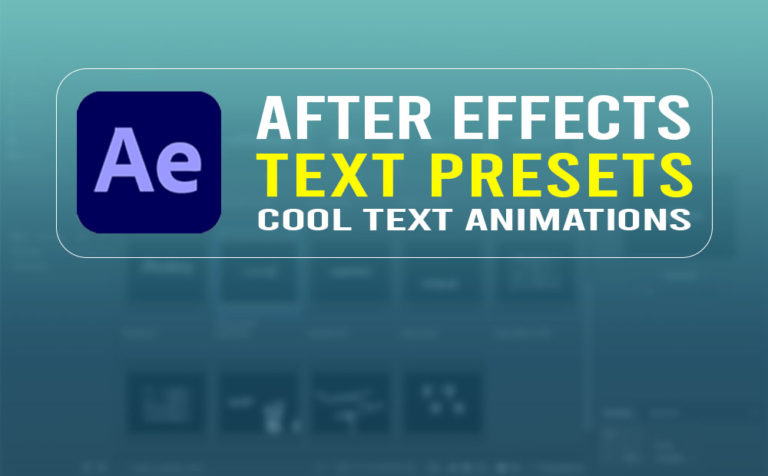 After Effects text presets, makes the text animation cool and easy