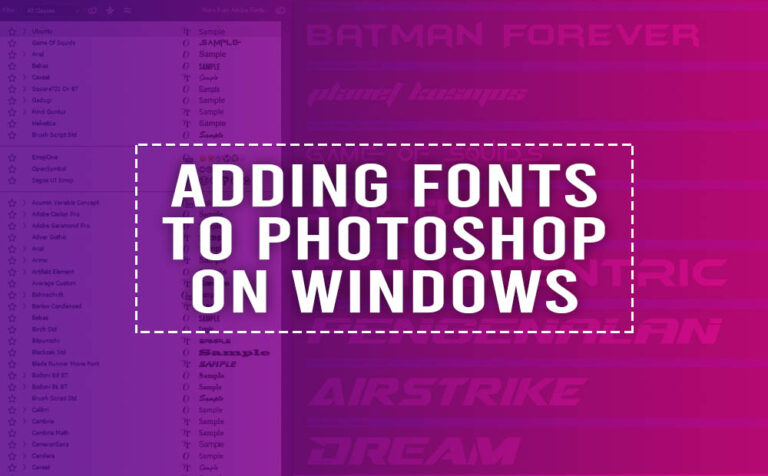 Adding fonts to Adobe Photoshop on Windows