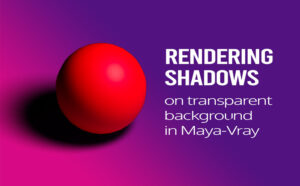 Rendering shadows on transparent background in Maya-Vray