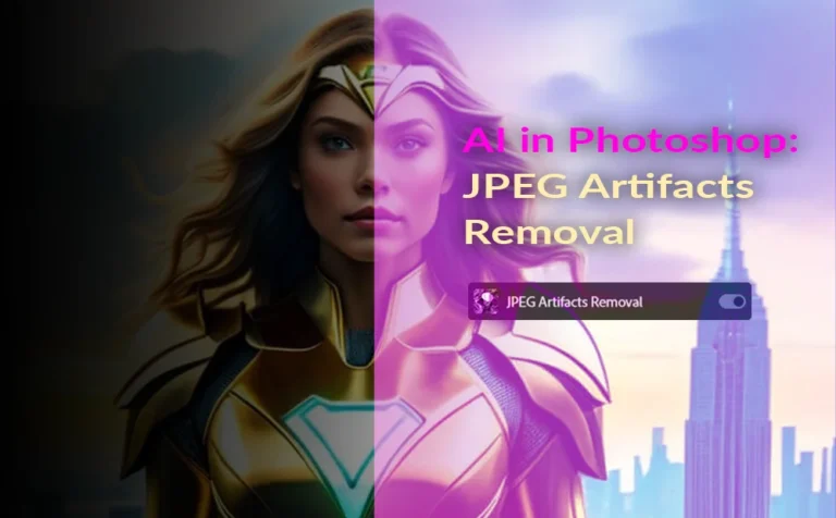 Photoshop AI Tools Neural Filters – JPEG Artifacts Removal