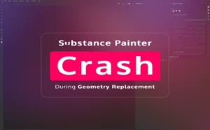 E:\Vladi\inspireme.blog\post\HowTo_posts\138_Substance Painter Crash During Geometry Replacement